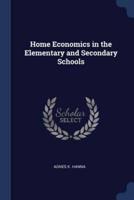 Home Economics in the Elementary and Secondary Schools