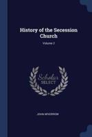 History of the Secession Church; Volume 2