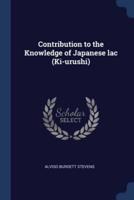 Contribution to the Knowledge of Japanese Lac (Ki-Urushi)