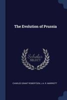 The Evolution of Prussia