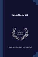 Miscellanea VII