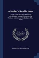 A Soldier's Recollections