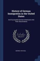 History of German Immigration in the United States