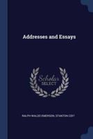 Addresses and Essays