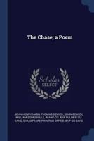 The Chase; A Poem