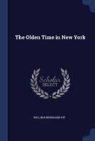The Olden Time in New York