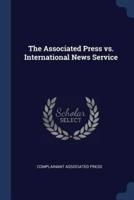 The Associated Press Vs. International News Service