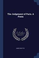 The Judgement of Paris. A Poem