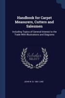 Handbook for Carpet Measurers, Cutters and Salesmen