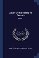 A New Commentary on Genesis; Volume 1