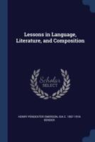 Lessons in Language, Literature, and Composition