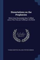 Dissertations on the Prophecies