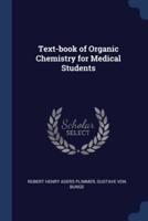 Text-Book of Organic Chemistry for Medical Students
