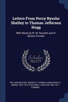 Letters From Percy Bysshe Shelley to Thomas Jefferson Hogg