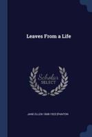 Leaves From a Life