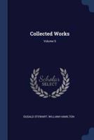 Collected Works; Volume 5
