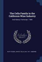 The Cella Family in the California Wine Industry