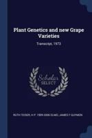 Plant Genetics and New Grape Varieties