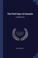 The Pied Piper of Hamelin