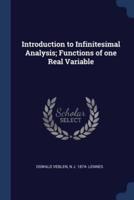 Introduction to Infinitesimal Analysis; Functions of One Real Variable