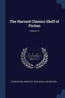 The Harvard Classics Shelf of Fiction; Volume 12