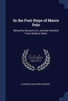 In the Foot Steps of Marco Polo