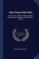 More Seven Club Tales
