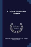 A Treatise on the Law of Evidence