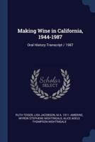 Making Wine in California, 1944-1987