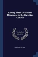 History of the Deaconess Movement in the Christian Church