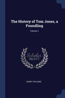 The History of Tom Jones, a Foundling; Volume 2