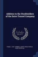 Address to the Stockholders of the Sutro Tunnel Company