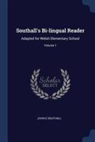 Southall's Bi-Lingual Reader