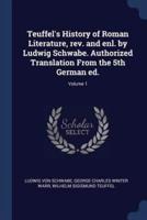 Teuffel's History of Roman Literature, Rev. And Enl. By Ludwig Schwabe. Authorized Translation From the 5th German Ed.; Volume 1