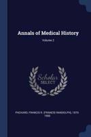 Annals of Medical History; Volume 2
