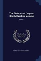 The Statutes at Large of South Carolina Volume; Volume 2