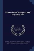 Echoes From "Hampton Day" May 14Th, 1895