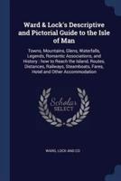 Ward & Lock's Descriptive and Pictorial Guide to the Isle of Man