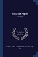 Highland Papers; Volume 2