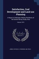 Satisfaction, Coal Development and Land Use Planning
