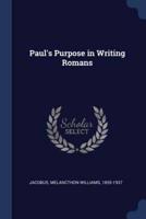 Paul's Purpose in Writing Romans