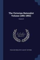 The Victorian Naturalist Volume (1891-1892); Volume 8