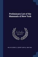 Preliminary List of the Mammals of New York