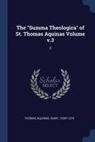 The Summa Theologica of St. Thomas Aquinas Volume V.3