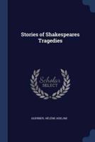 Stories of Shakespeares Tragedies