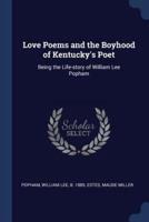 Love Poems and the Boyhood of Kentucky's Poet