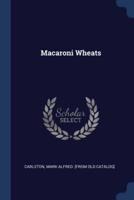 Macaroni Wheats