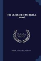 The Shepherd of the Hills, a Novel