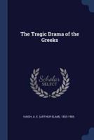 The Tragic Drama of the Greeks