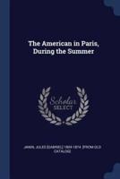 The American in Paris, During the Summer